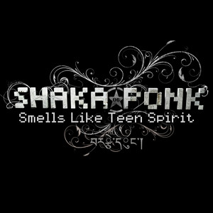 Shaka Ponk - Smells Like Teen Spirit