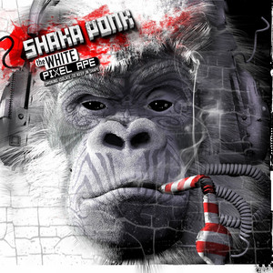 Shaka Ponk - The White Pixel Ape (smoking Isolate To Keep In Shape)