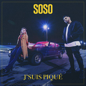 Soso - J’suis Piqué