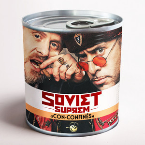 Soviet Suprem - Con-confinés