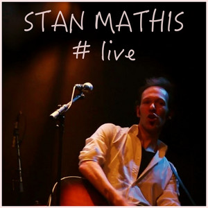 Stan Mathis - # Live