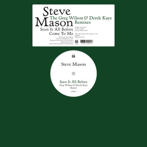 Steve Mason - Seen It All Before/come To Me – The Greg Wilson & Derek Kaye…