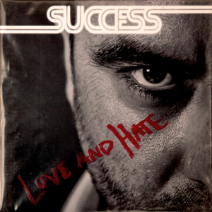 Success - Love And Hate
