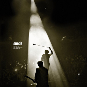 Suede - Dog Man Star 20th Anniversary Live – Royal Albert Hall