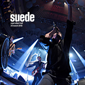 Suede - Live At The Royal Albert Hall March 2010 (audio Version)