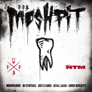 Suprême NTM - Mosh Pit (feat. Morvilous, Dj Statics, Lord Kossity, Joeysta…