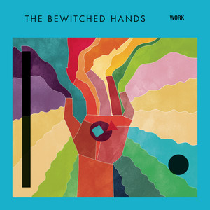 The Bewitched Hands - Work