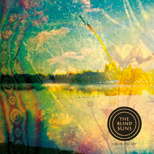 The Blind Suns - Fire In The Sky