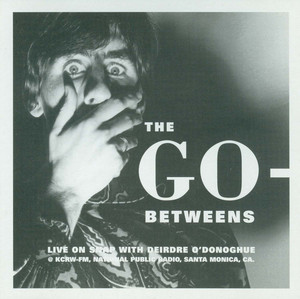 The Go-Betweens - Live On Snap!