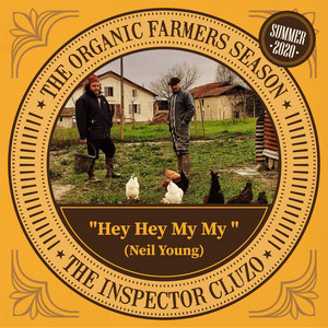 The Inspector Cluzo - Hey Hey My My (neil Young Cover)