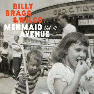 Wilco - Mermaid Avenue Vol. Iii