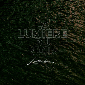 Lombre - La Lumière Du Noir