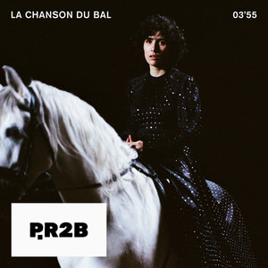P.R2B - La Chanson Du Bal
