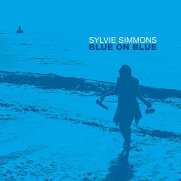 Sylvie Simmons - Blue on blue