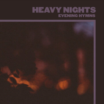 Evening Hymns - Heavy Nights