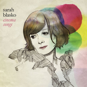Sarah Blasko - Cinema Songs