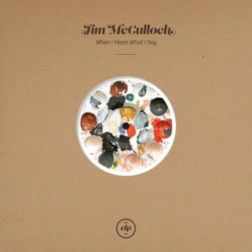 Jim McCulloch - When I Mean What I Said