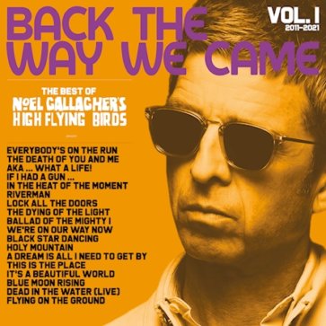 Noel Gallagher - Back The Way We Came