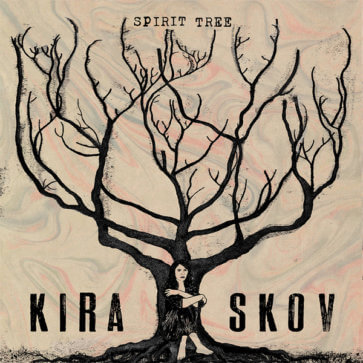 Kira Skov - Spirit Tree