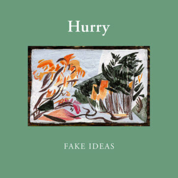 Fake Ideas - Hurry