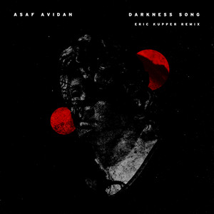 Asaf Avidan - Darkness (erik Kupper Remix)