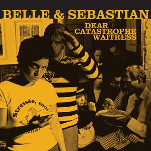 Belle and Sebastian - Dear Catastrophe Waitress