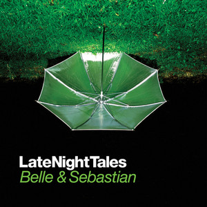 Belle and Sebastian - Late Night Tales: Belle And Sebastian