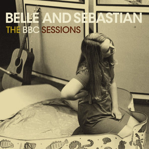 Belle and Sebastian - The Bbc Sessions: Live In Belfast 2001