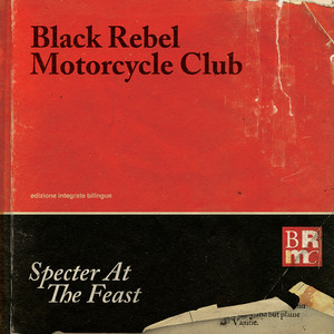 Black Rebel Motorcycle Club - Specter At The Feast (japanese Version)