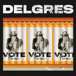 Delgres - Just Vote For Me