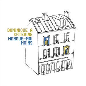 Dominique A - Manque Moi Moins – Single