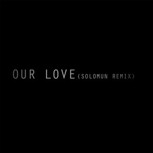 Editors - Our Love (solomun Remix)