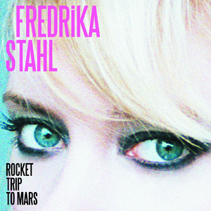 Fredrika Stahl - Rocket Trip To Mars (radio Edit)