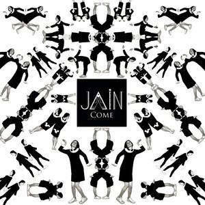 JAIN - Come