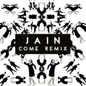 JAIN - Come (smoothies Remix)