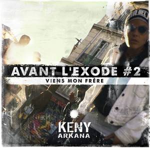 Keny Arkana - Viens Mon Frère (avant L’exode #2)
