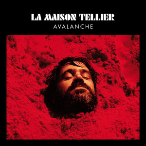 La Maison Tellier - Avalanche