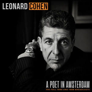 Leonard Cohen - A Poet In Amsterdam (live)