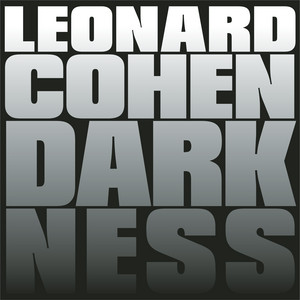 Leonard Cohen - Darkness
