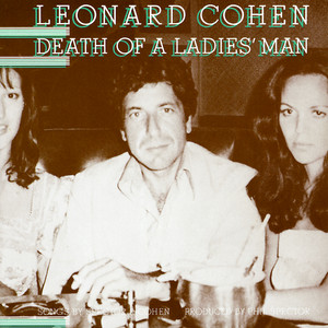 Leonard Cohen - Death Of A Ladies’ Man