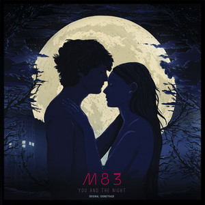 M83 - You And The Night
