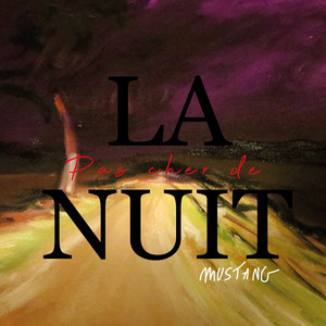 Mustang - Pas Cher De La Nuit