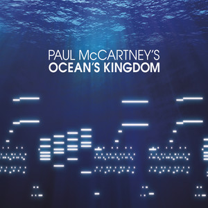Paul McCartney - Ocean’s Kingdom