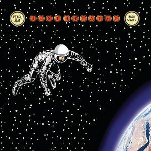 Pearl Jam - Got Some / Just Breathe