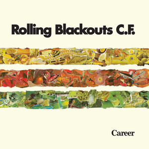 Rolling Blackouts Coastal Fever - Career