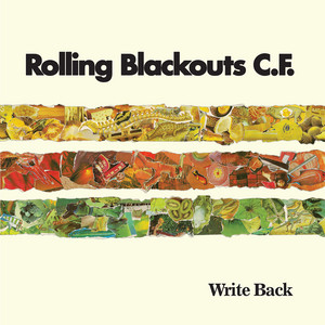 Rolling Blackouts Coastal Fever - Write Back
