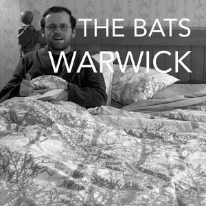 The Bats - Warwick