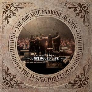 The Inspector Cluzo - The Organic Farmers Season : Unplugged Live