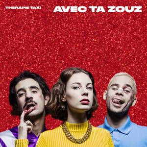 Therapie Taxi - Avec Ta Zouz – Single