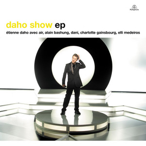 Étienne Daho - Daho Show Ep